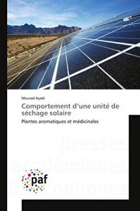 Comportement d’une unité de séchage solaire: Plantes aromatiques et médicinales